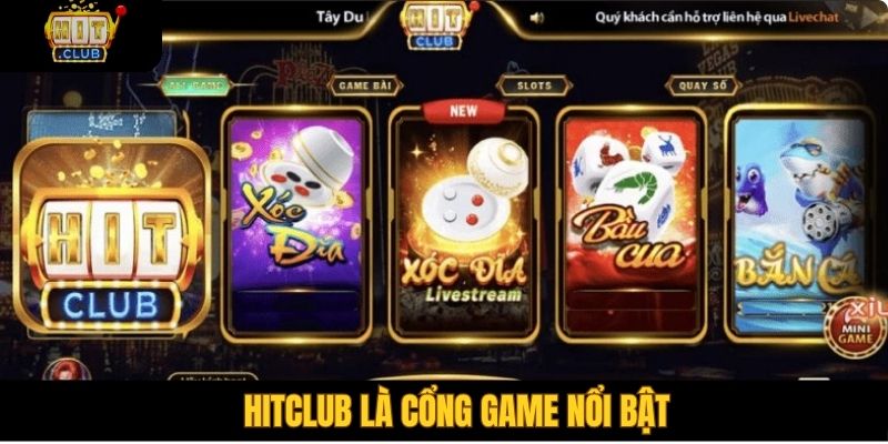 Hitclub là cổng game nổi bật