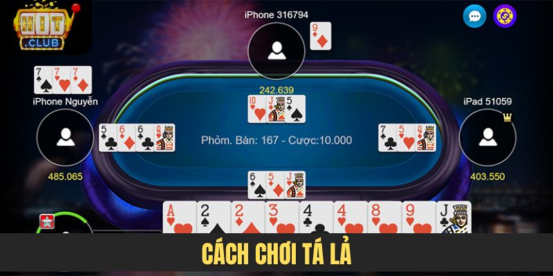 Cách chơi tá lả