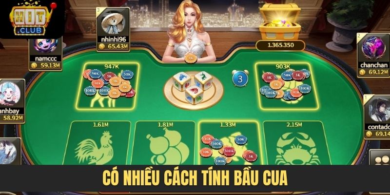 Có nhiều cách tính bầu cua