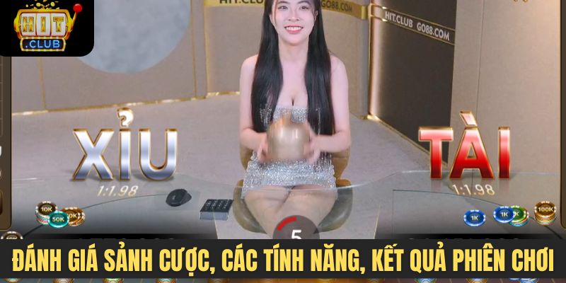 Đánh giá sảnh cược, các tính năng, kết quả phiên chơi